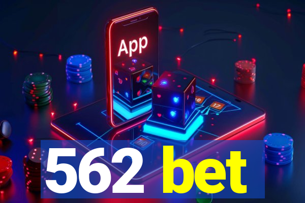 562 bet